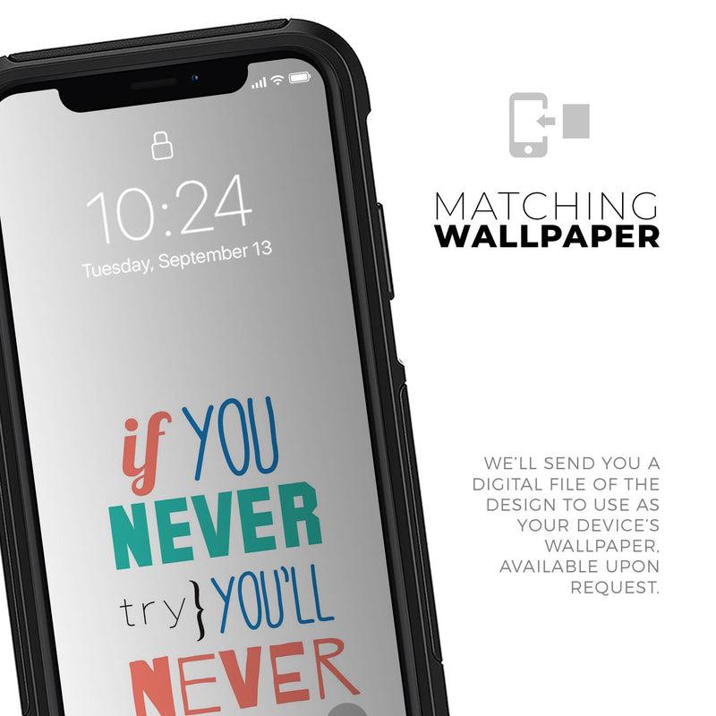If You Never Try You Never Know - Skin Kit for the iPhone OtterBox Cases